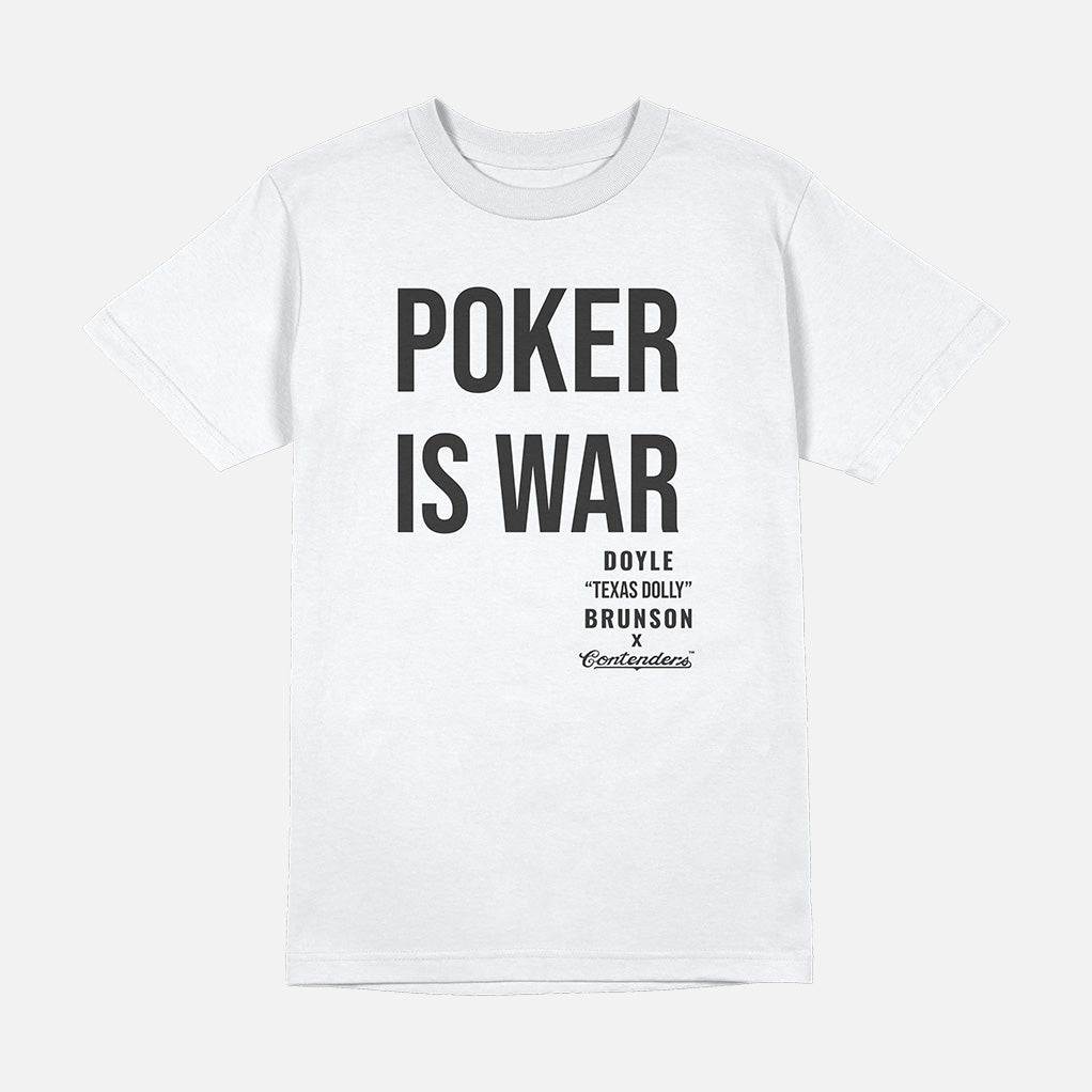 DOYLE POKER IS WAR SHIRT