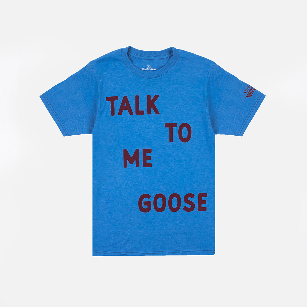 Talk To Me Goose Top Gun Best T-Shirt